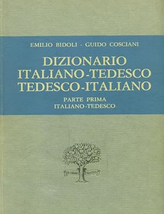 DIZIONARIO ITALIANO - TEDESCO/TEDESCO - ITALIANO. PRIMA PARTE